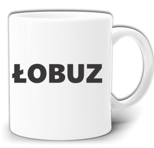 ŁOBUZ ŚMIESZNY KUBEK Z NADRUKIEM + PUDEŁKO GW319