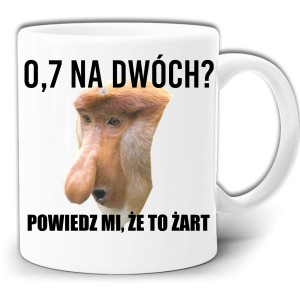 0,7 na DWÓCH POWIEDZ MI, ŻE TO ŻART NOSACZ ŚMIESZNY KUBEK +PUDEŁKO GW473