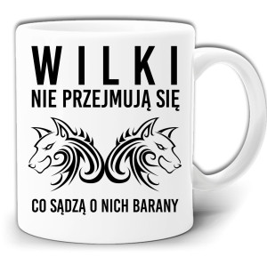 WILKI NIE PRZYJMUJĄ SIĘ CO SĄDZĄ O NICH BARANY BARANAMI KUBEK +PUDE GW514