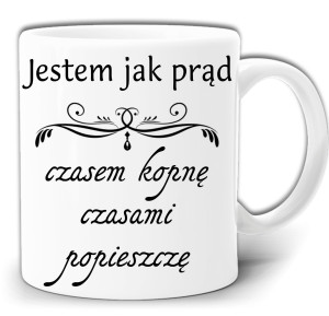 JESTEM JAK PRĄD ŚMIESZNY KUBEK + PUDEŁKO GW551