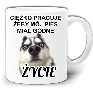 CIĘŻKO PRACUJE DLA SWOJEGO PSA KUBEK + PUDEŁKO GW701