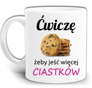ĆWICZĘ ŻEBY JEŚĆ WIĘCEJ CIASTEK KUBEK + PUDEŁKO GW746