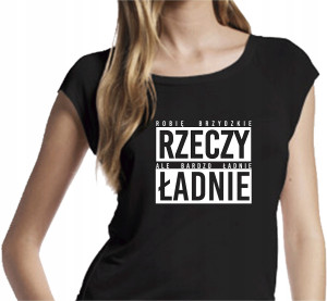 KOSZULKA NADRUK LUBIĘ BRZYDKIE ŁADNE RZECZY S