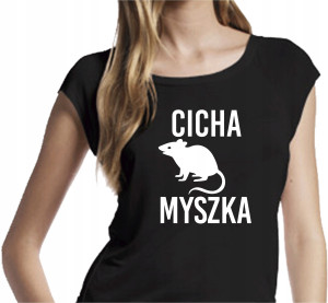 KOSZULKA NADRUK FAJNA CICHA MYSZKA PREZENT S