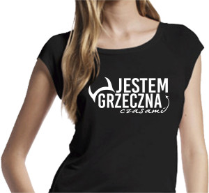 KOSZULKA NADRUK GIFT JESTEM GRZECZNA CZASAMI L