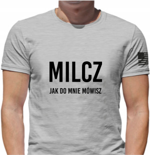 KOSZULKA NADRUK FUN MILCZ JAK DO MNIE MÓWISZ XL