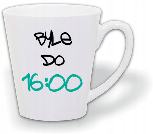 KUBEK LATTE Z NADRUKIEM PREZENT BYLE DO 16 LM1