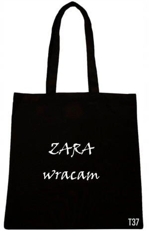 TORBA Z NAPISEM NADRUK ZARA WRACAM RÓŻNE WZORY T37