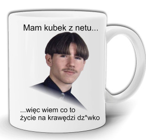MAM KUBEK Z NETU - MEM WIEM CO TO ŻYCIE NA KRAWĘDZI KUBEK W PUDEŁKU GW20