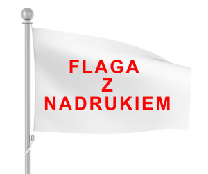 FLAGA REKLAMOWA Z NADRUKIEM 150X70