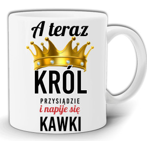 A TERAZ KRÓL PRZYSIĄDZIE I NAPIJE SIĘ KAWKI KUBEK W PUDEŁKU GW99