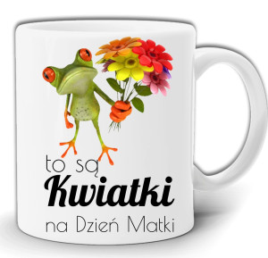 TO SĄ KWIATKI NA DZIEŃ MATKI KUBEK W PUDEŁKU GW147