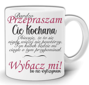 PRZEPROSINOWY KUBEK DLA ŻONY, MATKI LUB KOCHANKI :) +PUDEŁKO GW150