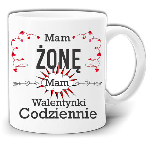 MAM ŻONĘ WALENTYNKI MAM CODZIENNIE KUBEK W PUDEŁKU GW159
