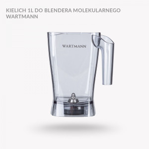 Kielich 1l do zadań specjalnych do blendera molekularnego Wartmann