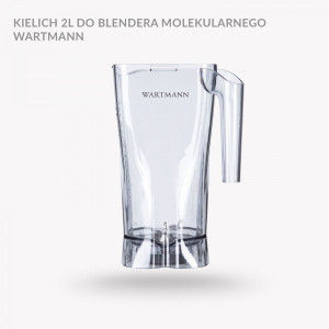 Kielich 2l do blendera molekularnego Wartmann