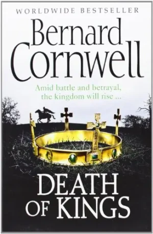 The Warrior Chronicles 06. Death of Kings - Cornwell Bernard - książka