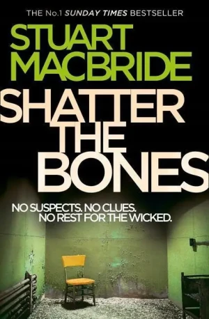 Shatter the Bones - MacBride Stuart - książka