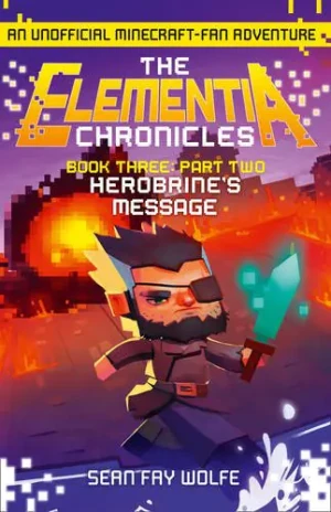 Book Three: Part 2 Herobrine s Message - Sean Fay Wolfe - książka