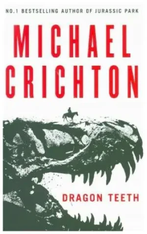 Dragon Teeth - Michael Crichton - książka