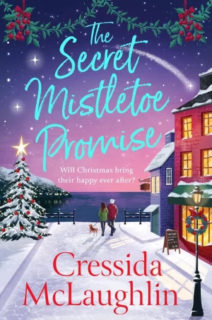 The Secret Mistletoe Promise - Cressida McLaughlin - książka