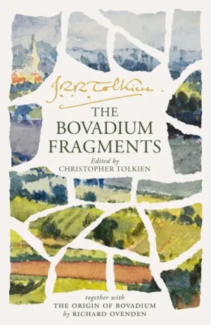 The Bovadium Fragments. Together with `the Origin of Bovadium` by Richard Ovenden - J.R.R. Tolkien - książka