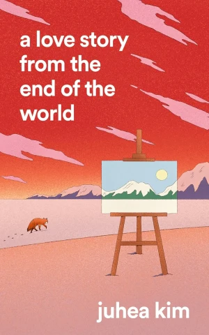 A Love Story from the End of the World - Juhea Kim - książka
