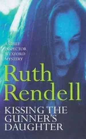Kissing The Gunner's Daughter - Rendell Ruth - książka
