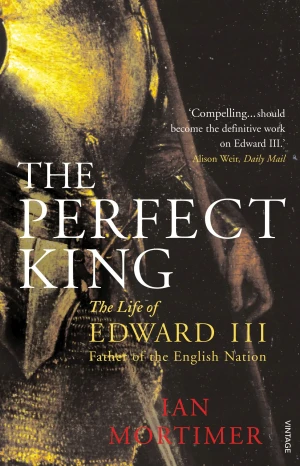 The Perfect King - Mortimer Ian - książka