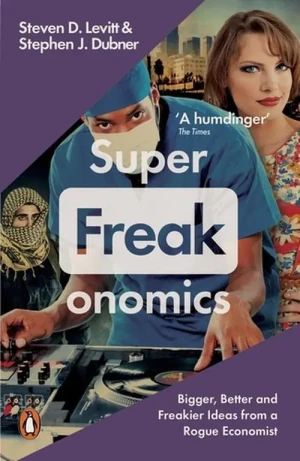 Superfreakonomics - Dubner Stephen - książka