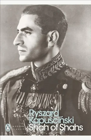 Shah of Shahs - Ryszard Kapuściński - książka
