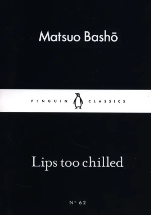 Lips too Chilled - Basho Matsuo - książka