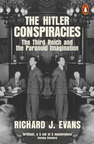 The Hitler Conspiracies. The Third Reich and the Paranoid Imagination - Evans        Richard J. - książka