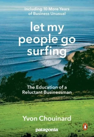 Let My People Go Surfing - Chouinard Yvon - książka