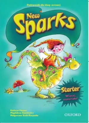 Sparks new starter. Podręcznik dla klasy 0 - Magdalena Szpotowicz, Małgorzata Szulc-Kurpaska - książka