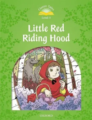 Classic Tales Second Edition. Level 3. Little Red Riding Hood - Arengo Sue - książka