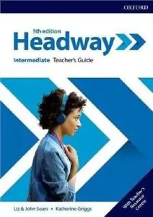 Headway. 5th Edition. Intermediate. Teacher's Guide + Teacher's Resource Center - Soars John - książka