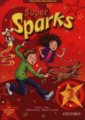 Język angielski Super Sparks 3 podręcznik Edukacja wczesnoszkolna - Magdalena Szpotowicz, Małgorzata Szulc-Kurpaska - książka