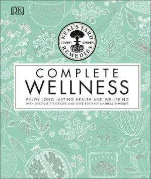 Neal's Yard Remedies Complete Wellness - Curtis Susan - książka