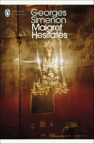 Maigret Hesitates. Inspector Maigret. Volume 67 - Georges Simenon - książka
