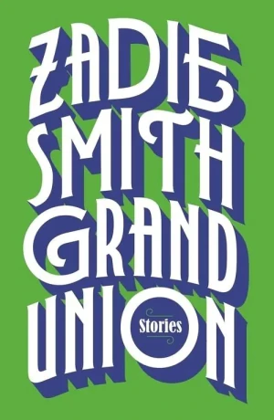 Grand Union - Smith Zadie - książka