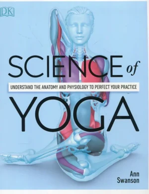 Science Of Yoga - Ann Swanson - książka