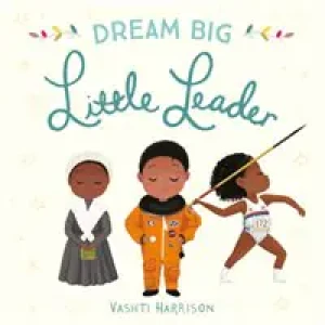Dream Big, Little Leader - Harrison Vashti - książka