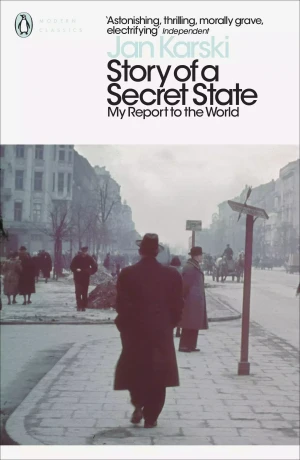 Story of a Secret State. My Report to the World - Karski Jan - książka
