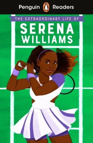 Penguin Readers Level 1: The Extraordinary Life Of Serena Williams (ELT Graded Reader) - Shelina Janmohamed - książka