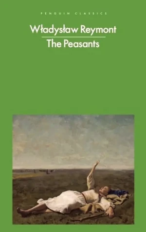 The Peasants - Władysław Reymont - książka