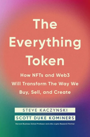 The Everything Token - Steve Kaczynski - książka