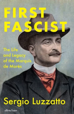 The First Fascist - Sergio Luzzatto - książka