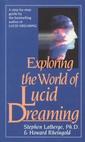 Exploring the World of Lucid Dreaming - Stephen Laberge - książka