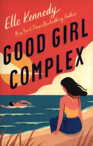 Good Girl Complex: a heartwarming modern romance from the TikTok sensation - Elle Kennedy - książka